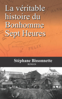 La véritable histoire du Bonhomme Sept Heures