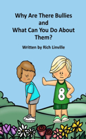 Why Are There Bullies and What Can You Do About Them?: An Interactive book for children and adults(Growth Mindset and Anti-Bullying)