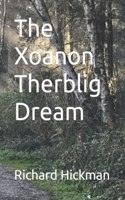 Xoanon Therblig Dream