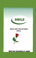 Smile: Smile and the Optimist Girls