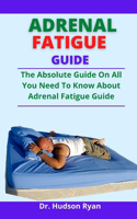 Adrenal Fatigue Guide