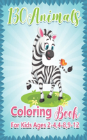 130 Animals Coloring Book For Kids Ages 2-4,4-8,9-12