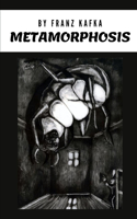Metamorphosis by Franz Kafka