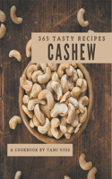 365 Tasty Cashew Recipes