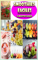 Recettes de Smoothies Faciles: 36 Recettes de Smoothie faciles pour tous les jours - recettes pour faire le plein de vitamines (English Edition)
