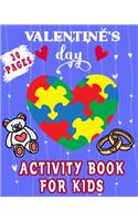 Valentine's Day Activity Book For Kids: A Beautiful Collection Of Fun Valentine's Day Activity Pages For Kids: Coloring Pages, Mazes, Spot The Difference, Games, Puzzles And More!