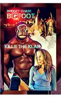 Bigfoot Kills the Klan