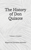 The History of Don Quixote: Volume 1, Complete (Aberdeen Classics Collection)