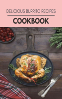 Delicious Burrito Recipes Cookbook