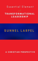 Essential Element of Transformational Leadership