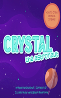 Crystal The Astronaut