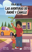 Viaje de Fe: Las Aventuras de André y Camille