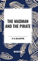 Madman and the Pirate