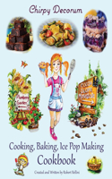 Chirpy Decorum 'Follow Chirpy's Whirled Adventures' Cookbook