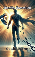Identity Unmasked