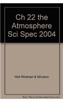 Ch 22 the Atmosphere Sci Spec 2004