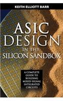 ASIC Design in the Silicon Sandbox: A Complete Guide to Building Mixed-Signal Integrated Circuits: A Complete Guide to Building Mixed-signal Integrated Circuits