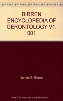 Birren Encyclopedia of Gerontology V1