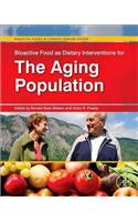 Bioactive Food as Dietary Interventions for the Aging Population