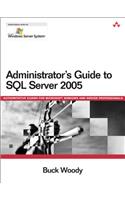 Administrator's Guide to SQL Server 2005
