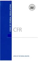 Code of Federal Regulations, Title 18, Conservation of Power and Water Resources, PT. 400-End, Revised as of April 1. 2016