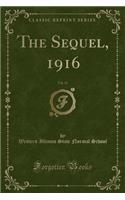 The Sequel, 1916, Vol. 13 (Classic Reprint)