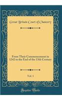 The Inquisitiones Post Mortem for the County of Worcester`, Vol. 1: From Their Commencement in 1242 to the End of the 13th Century (Classic Reprint)