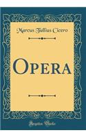 Opera (Classic Reprint)