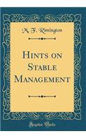 Hints on Stable Management (Classic Reprint)