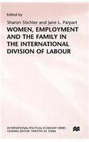 Women, Employment and the Family in the International Division of Labour