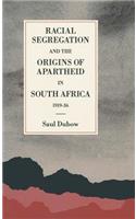 Racial Segregation and the Origins of Apartheid in South Africa, 1919 36