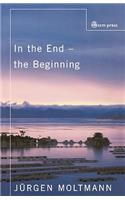 In the End - The Beginning