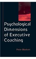 Psychological Dimensions of Executive Coaching