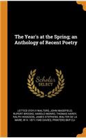 Year's at the Spring; an Anthology of Recent Poetry