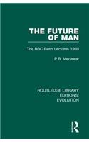 The Future of Man