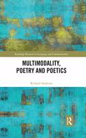 Multimodality, Poetry and Poetics