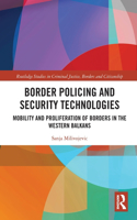 Border Policing and Security Technologies