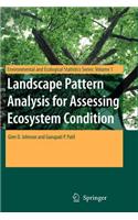 Landscape Pattern Analysis for Assessing Ecosystem Condition