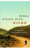 Riding with Rilke