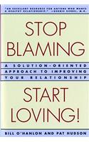 Stop Blaming, Start Loving!