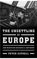 The Unsettling of Europe