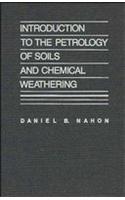 Introduction to the Petrology of Soils and Chemical Weathering