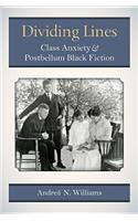 Dividing Lines: Class Anxiety and Postbellum Black Fiction