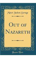 Out of Nazareth (Classic Reprint)