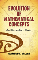 Evolution of Mathematical Concepts: An Elementary Study