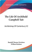 Life Of Archibald Campbell Tait