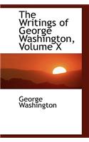The Writings of George Washington, Volume X: (English)