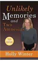 Unlikely Memories and Two Amnesias