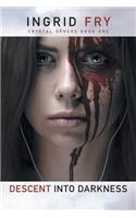 Descent into Darkness: Crystal Sphere Book One