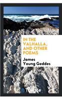 In the Valhalla, and Other Poems